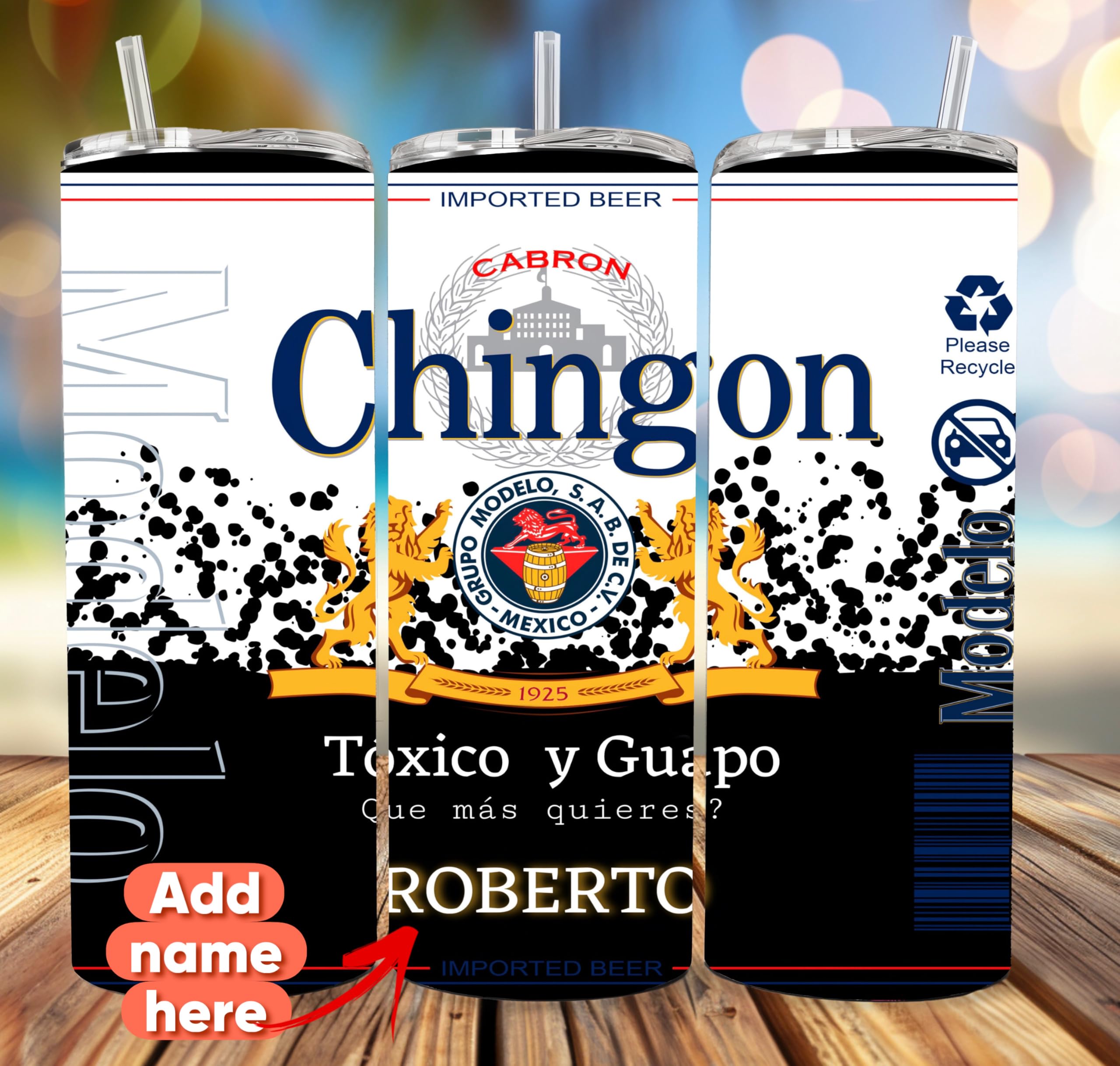 Toxico cup with name, chingon, tóxico, guapo cup,stainless steel tumbler, funny toxico cup with name, si ya saben como me pongo pa que me invitan, 20oz Tumbler with lid